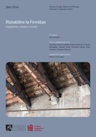Ristabilire la Firmitas: Ingegneria, restauro e tutela. Dialoghi