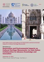 Workshop on Restoration and Environmental Impacts on Cultural Heritage Monuments: An Indo-Italian Collaboration to Advance Knowledge and Innovation